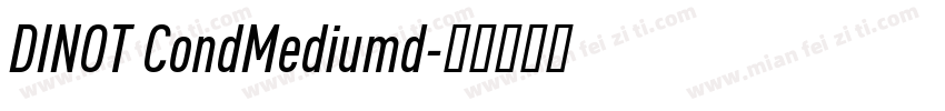 DINOT CondMediumd字体转换